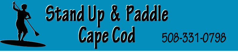 Stand Up and Paddle Cape Cod, 508-331-0798